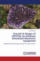 Growth & Design of CRYSTAL by Software Simulation Electronic Equipment, Raghorte Vijay