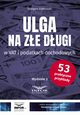 Ulga na ze dugi w VAT i podatkach dochodowych, Zikowski Grzegorz