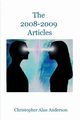 The 2008 - 2009 Articles, Anderson Christopher Alan