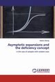 Asymptotic expansions and the deficiency concept, Bening Vladimir