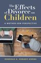 The Effects of Divorce on Children, Henady-Korba Deborah A.