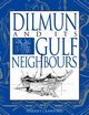 Dilmun and Its Gulf Neighbours, Crawford Harriet