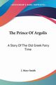 The Prince Of Argolis, 
