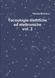Tecnologie elettriche ed elettroniche vol. 2, Mulinacci Patrizia