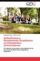 Autoeficacia y Rendimiento Academico En Estudiantes Universitarios, Krumm Gabriela