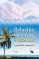 Relaxing Getaway Puzzles Vol 2, Speedy Publishing LLC