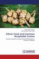 Ethnic Food and Common Acceptable Cuisine, Suhaimi Mohd Zulhilmi