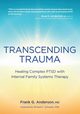 Transcending Trauma, Anderson Frank