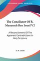 The Conciliator Of R. Manasseh Ben Israel V2, Lindo E. H.