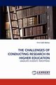 THE CHALLENGES OF CONDUCTING RESEARCH IN HIGHER EDUCATION, Nelson Firm Faith