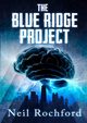 The Blue Ridge Project, Rochford Neil