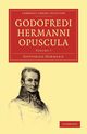 Godofredi Hermanni Opuscula - Volume 7, Hermann Gottfried