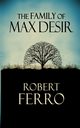 The Family of Max Desir, Ferro Robert