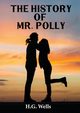 The History of Mr. Polly, Wells H. G.