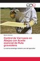 Control de Varroasis en Abejas con Aceite esencial de Ruta graveolens, Balczar Mximo