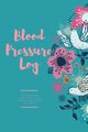 Blood Pressure Log, Newton Amy