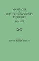 Marriages of Rutherford County, Tennessee, 1804-1872, Whitley Edythe Rucker