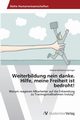 Weiterbildung nein danke. Hilfe, meine Freiheit ist bedroht!, Springer Verena Katharina