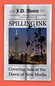 Spilling Ink, Adams J.D.