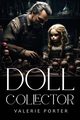 Doll Collector, Porter Valerie