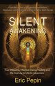 Silent Awakening, Pepin Eric