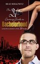The 21st Century Guide to Bachelorhood, Berkowitz Brad
