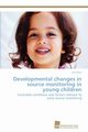 Developmental changes in source monitoring in young children, Kraus Uta