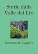 Storie dalla Valle del Liri, Ruggiero Salvatore M.
