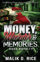 Money, Murder and Memories, Rice Malik D.