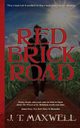Red Brick Road, Maxwell J. T.