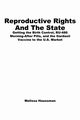 Reproductive Rights and the State, Haussman Melissa