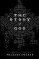 The Story of God, Lodahl Michael