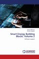 Smart Energy Building Blocks. Volume 2, Milinkovi Stevan