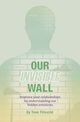 Our Invisible Wall, Frisvold Tove