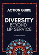 Action Guide for Diversity Beyond Lip Service, Harris La'Wana