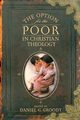 The Option for the Poor in Christian Theology, 