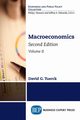 Macroeconomics, Second Edition, Volume II, Tuerck David G.