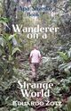 Wanderer on a Strange World, Zotz Eduardo