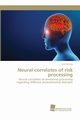 Neural correlates of risk processing, Herwig Uwe