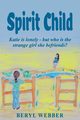 Spirit Child, Beryl Webber
