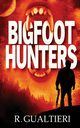 Bigfoot Hunters, Gualtieri Rick