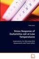 Stress Response of Escherichia coli at Low Temperatures, Jones Tineke