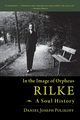 Rilke, a Soul History, Polikoff Daniel Joseph