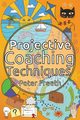 Projective Coaching Techniques, Freeth Peter