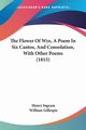 The Flower Of Wye, A Poem In Six Cantos, And Consolation, With Other Poems (1815), Ingram Henry