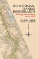 Ottoman-Iranian Borderlands, Ate Sabri