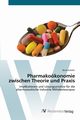 Pharmakokonomie zwischen Theorie und Praxis, Schler Ren