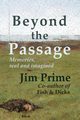 Beyond the Passage, Prime Jim