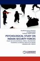 PSYCHOLOGICAL STUDY ON INDIAN SECURITY FORCES, Shirotriya Awadhesh Kumar