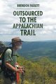 Outsourced to the Appalachian Trail, Fassett Brendon